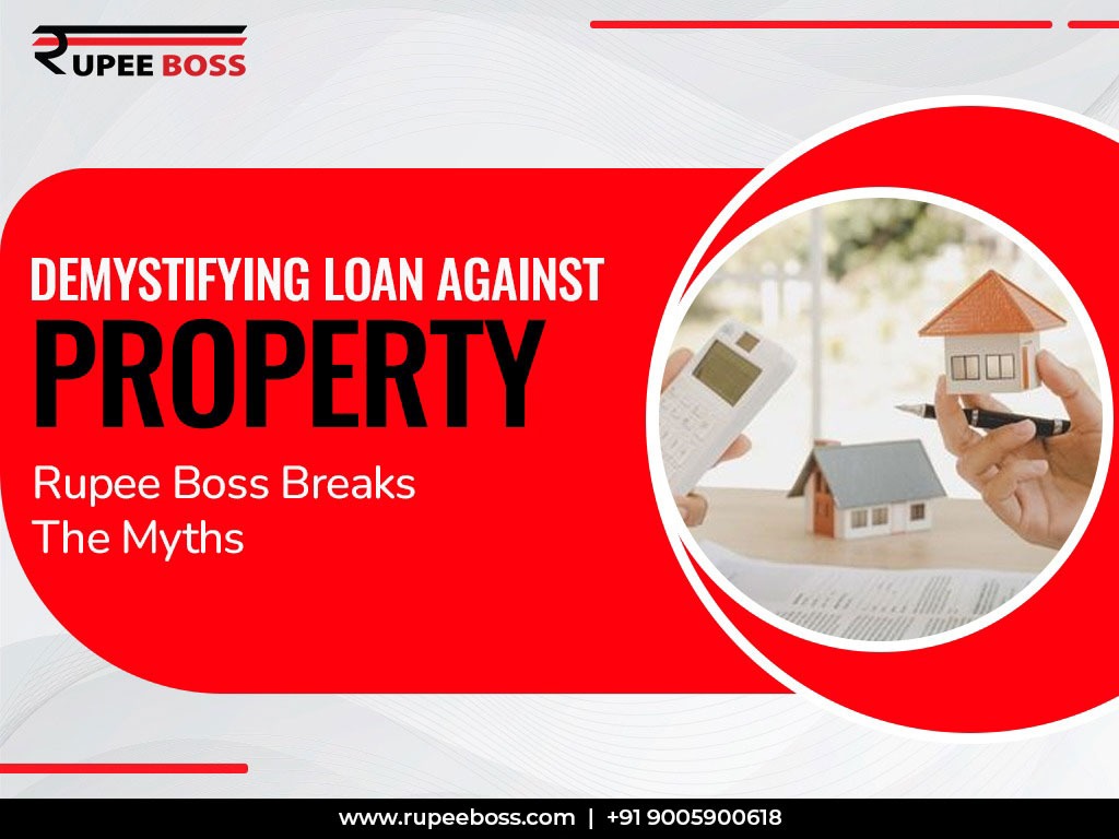 Loan Against Property Demystified