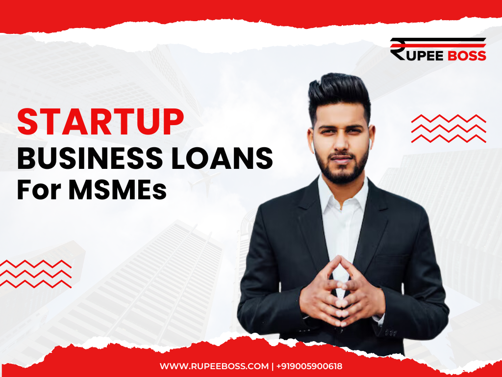 Startup Business Loans for MSMEs