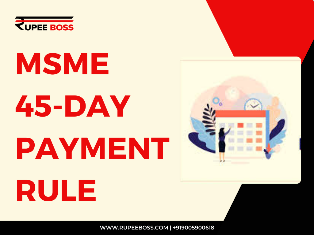 MSME 45 Day Payment Rule